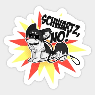 Schwartz, NO! Sticker